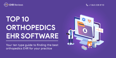 TOP 10 ORTHOPEDICS EHR SOFTWARE